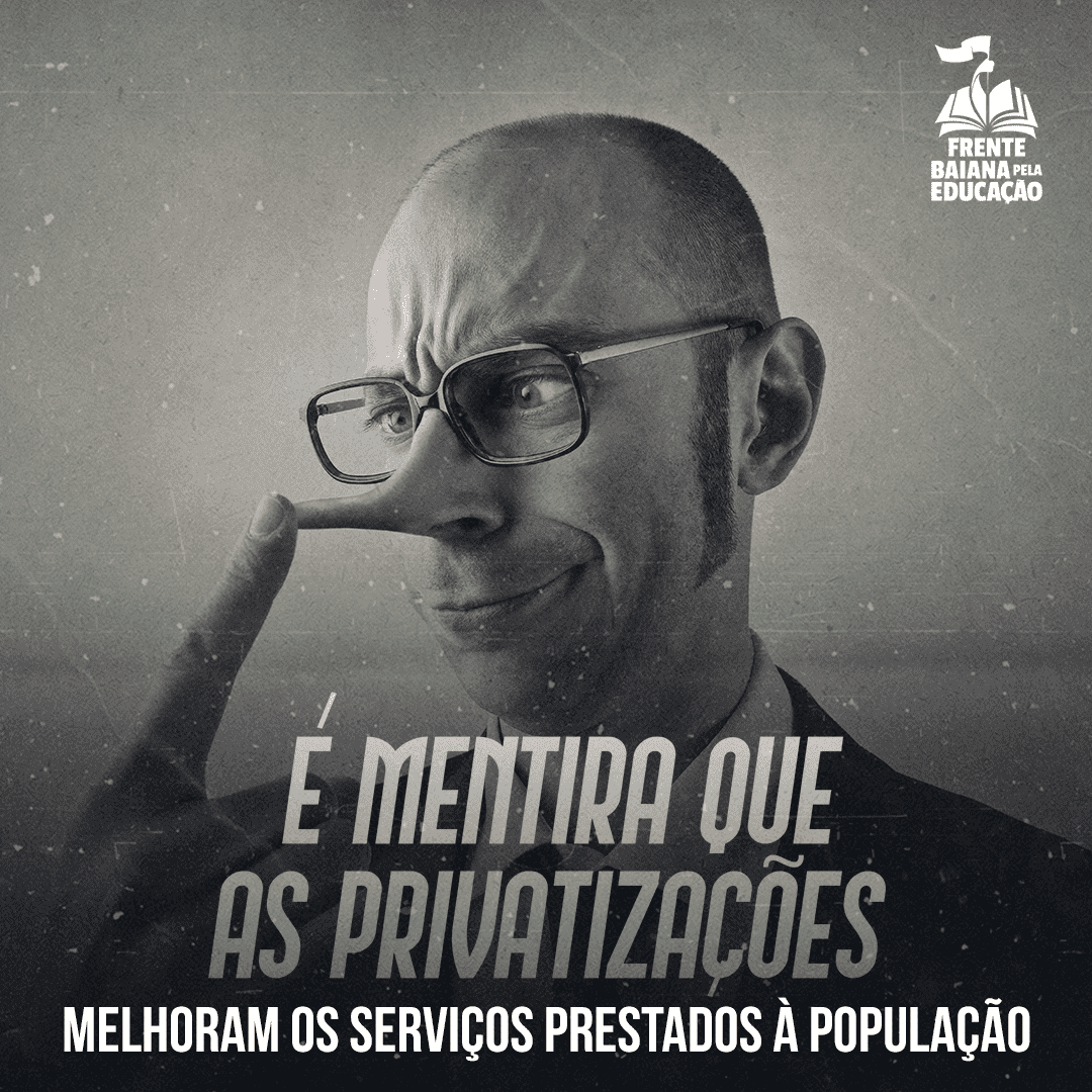 É mentira que as privatizações melhoram os serviços prestados à população