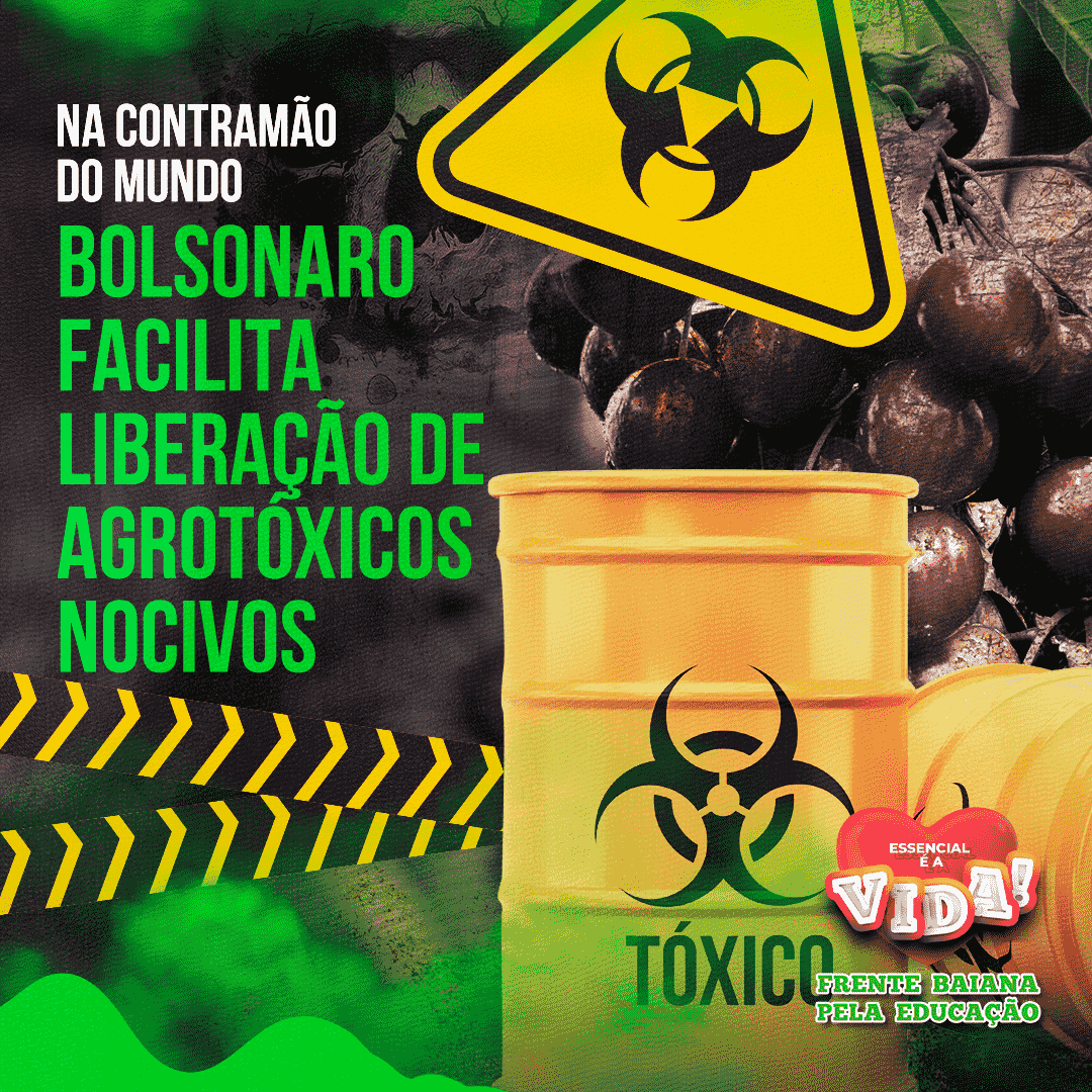 Na contramão do mundo Bolsonaro facilita liberação de agrotóxicos nocivos