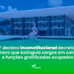 STFDECLARAINCONSTITUCIONAL-1024x576 (1)