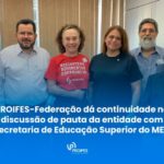 Proifes e Secretaria de Educação superior do MEC